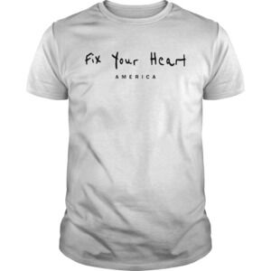 Fix Your Heart America Shirt